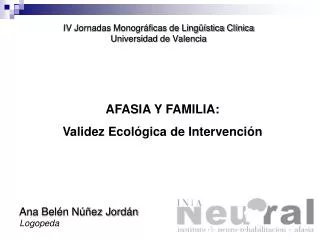 IV Jornadas Monográficas de Lingüística Clínica Universidad de Valencia