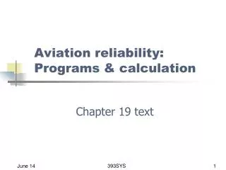 Aviation reliability: Programs &amp; calculation