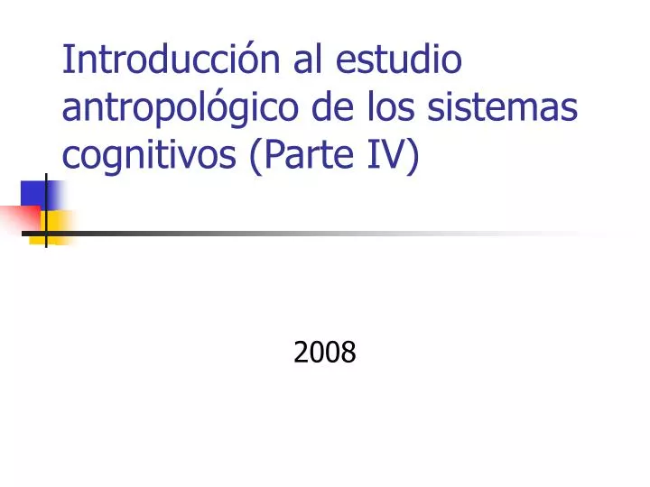 introducci n al estudio antropol gico de los sistemas cognitivos parte iv