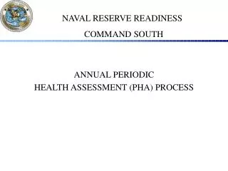 ANNUAL PERIODIC HEALTH ASSESSMENT (PHA) PROCESS