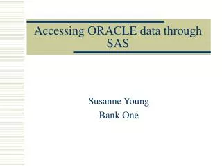 Accessing ORACLE data through SAS