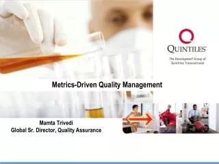 Metrics-Driven Quality Management