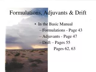 Formulations, Adjuvants &amp; Drift