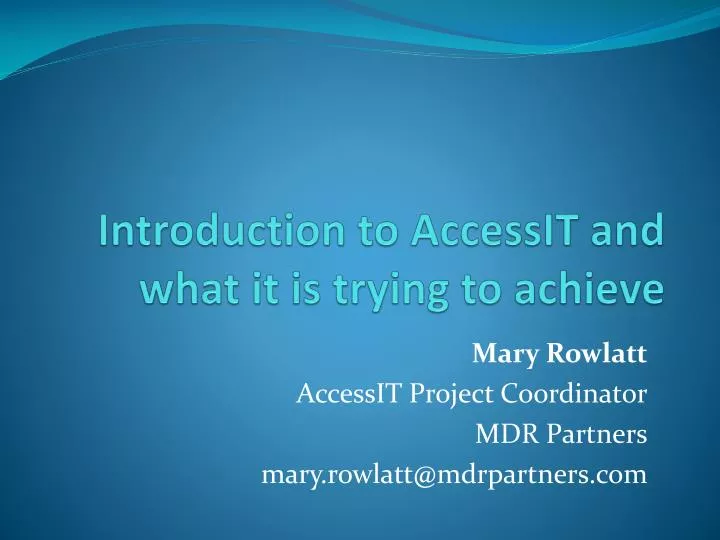 introduction to accessit and what it is trying to achieve