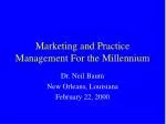 Marketing and Practice Management For the Millennium