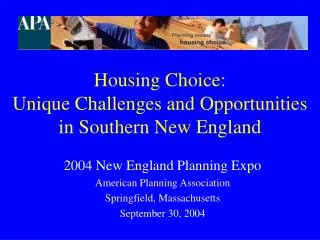 Housing Choice: Unique Challenges and Opportunities in Southern New England