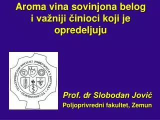 Aroma vina sovinjona belog i važniji č inioci koji je opredeljuju