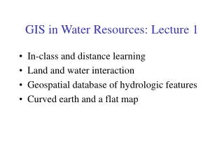 GIS in Water Resources: Lecture 1