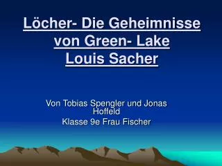 Löcher- Die Geheimnisse von Green- Lake Louis Sacher
