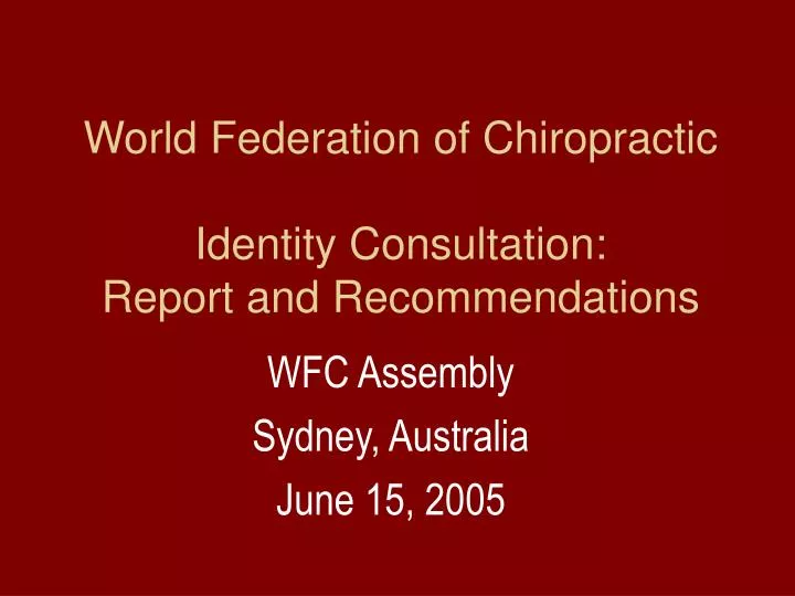 world federation of chiropractic identity consultation report and recommendations