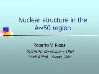 Nuclear structure in the A~50 region