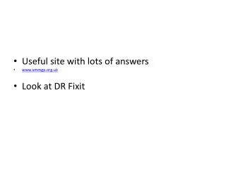 Useful site with lots of answers www.smmgp.org.uk Look at DR Fixit