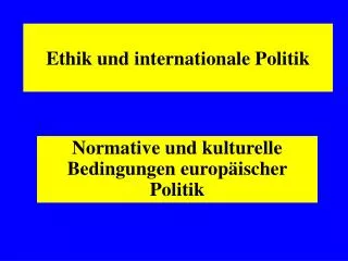 Ethik und internationale Politik