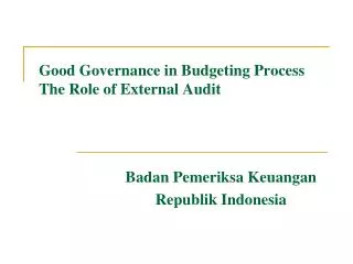 Good Governance in Budgeting Process The Role of External Audit