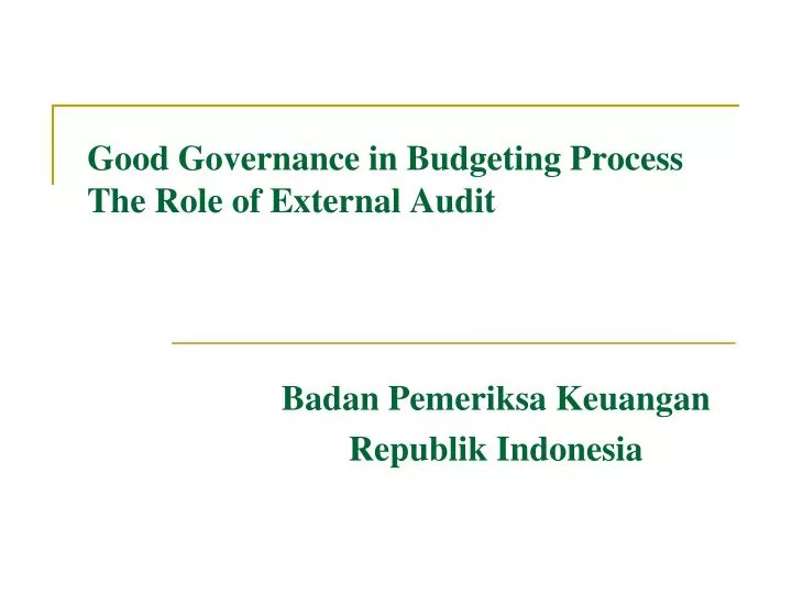 good governance in budgeting process the role of external audit