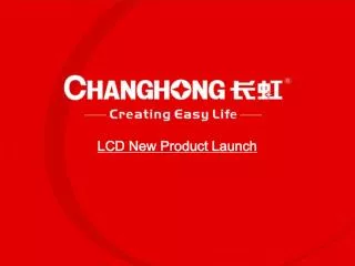 LCD New Product Launch