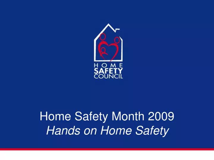 home safety month 2009 hands on home safety