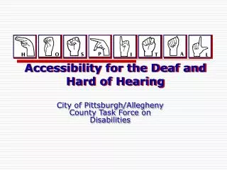 Accessibility for the Deaf and Hard of Hearing