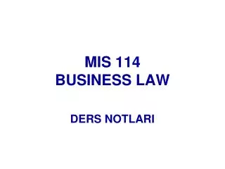 MIS 114 BUSINESS LAW
