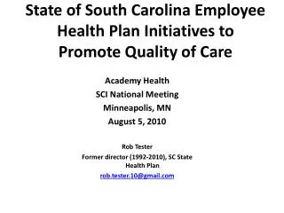 State of South Carolina Employee Health Plan Initiatives to Promote Quality of Care