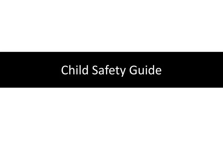 child safety guide