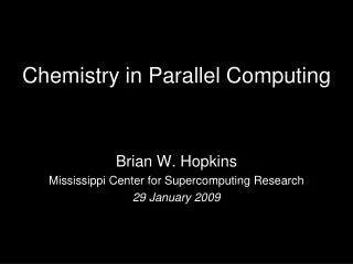 Chemistry in Parallel Computing