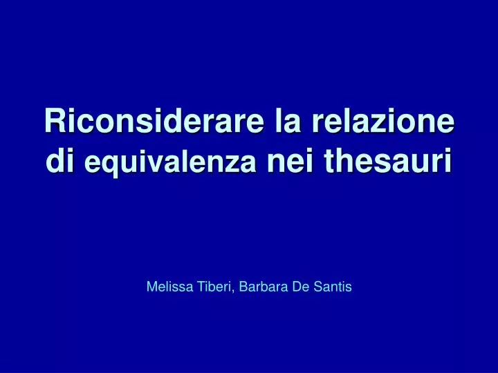 riconsiderare la relazione di equivalenza nei thesauri