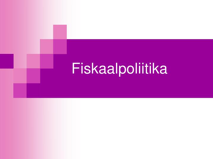 fiskaalpoliitika