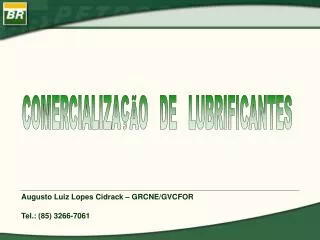 Augusto Luiz Lopes Cidrack – GRCNE/GVCFOR	 Tel.: (85) 3266-7061
