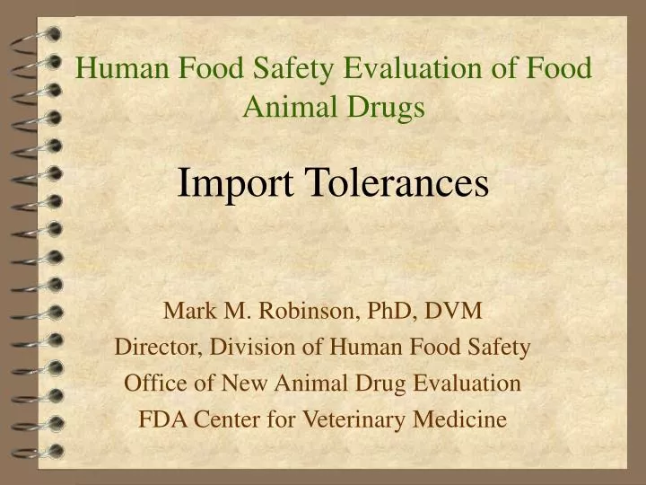 human food safety evaluation of food animal drugs import tolerances