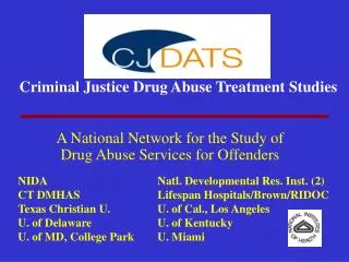 Criminal Justice Drug Abuse Treatment Studies
