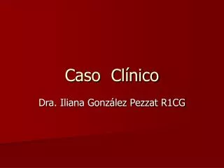 caso cl nico