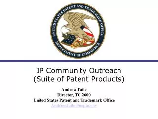 IP Community Outreach (Suite of Patent Products)