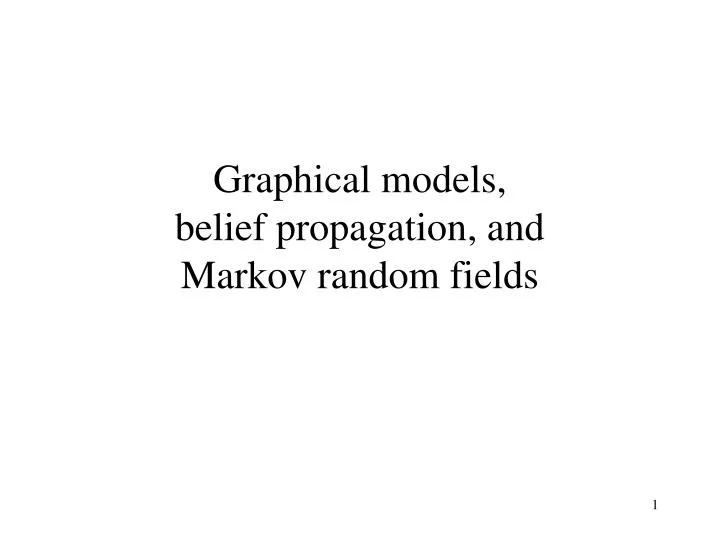 graphical models belief propagation and markov random fields