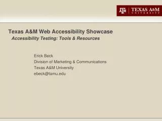 Texas A&amp;M Web Accessibility Showcase Accessibility Testing: Tools &amp; Resources