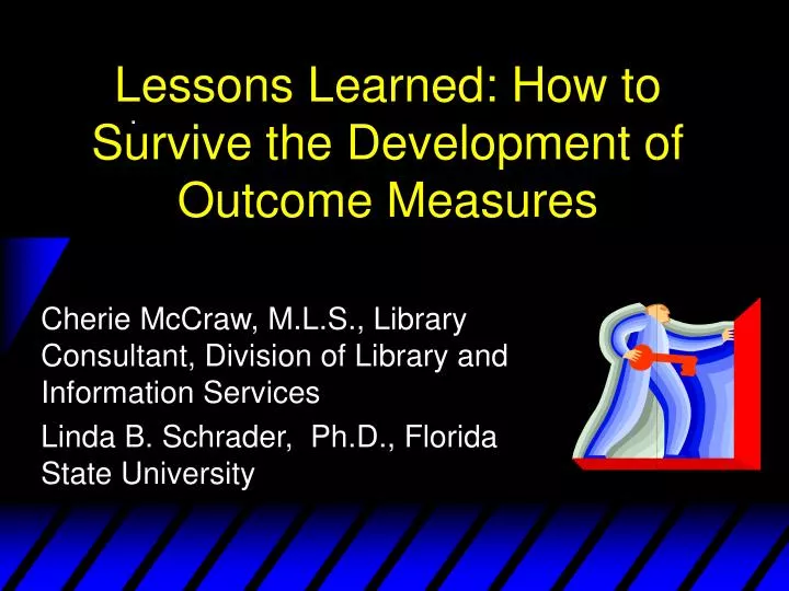 lessons learned how to survive the development of outcome measures