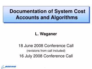 Documentation of System Cost Accounts and Algorithms