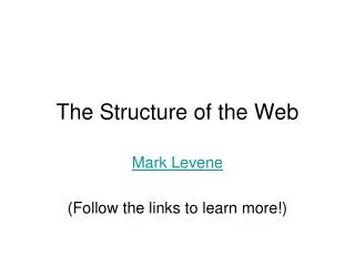 The Structure of the Web