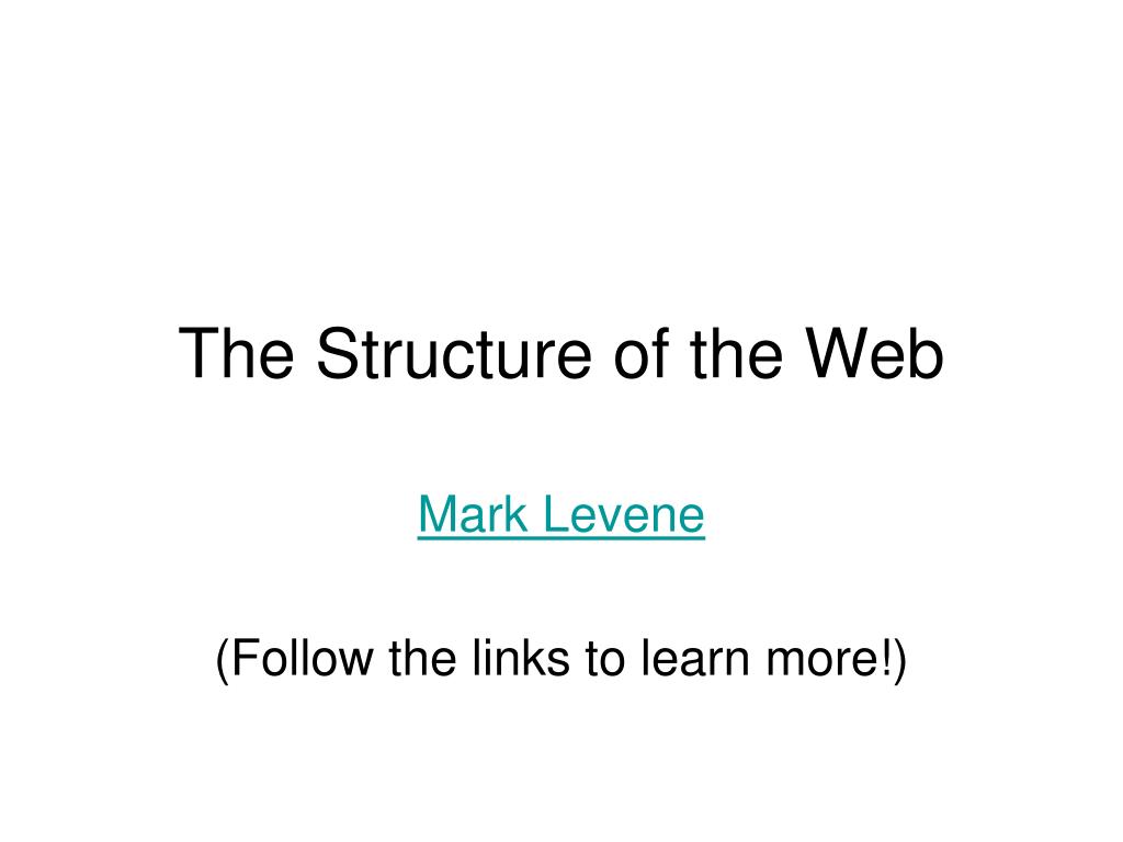 PPT - The Structure of the Web PowerPoint Presentation, free download ...