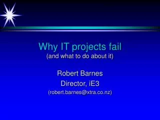 Why IT projects fail (and what to do about it)