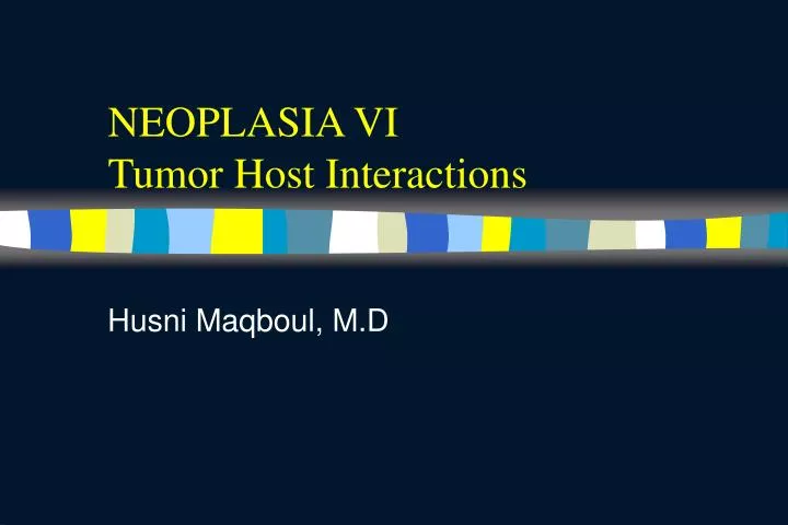 neoplasia vi tumor host interactions