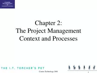 chapter 2 the project management context and processes