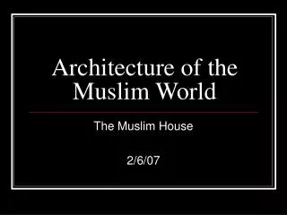 Architecture of the Muslim World