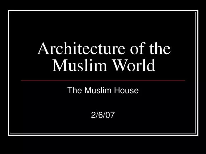 architecture of the muslim world