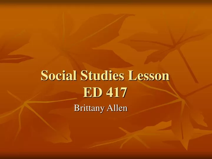 social studies lesson ed 417