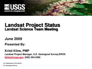 Landsat Project Status Landsat Science Team Meeting