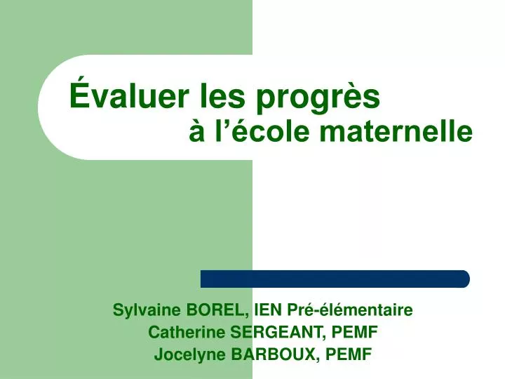 valuer les progr s l cole maternelle