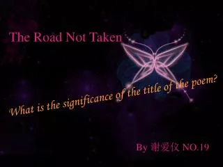 The Road Not Taken