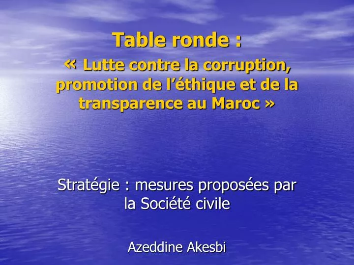 table ronde lutte contre la corruption promotion de l thique et de la transparence au maroc