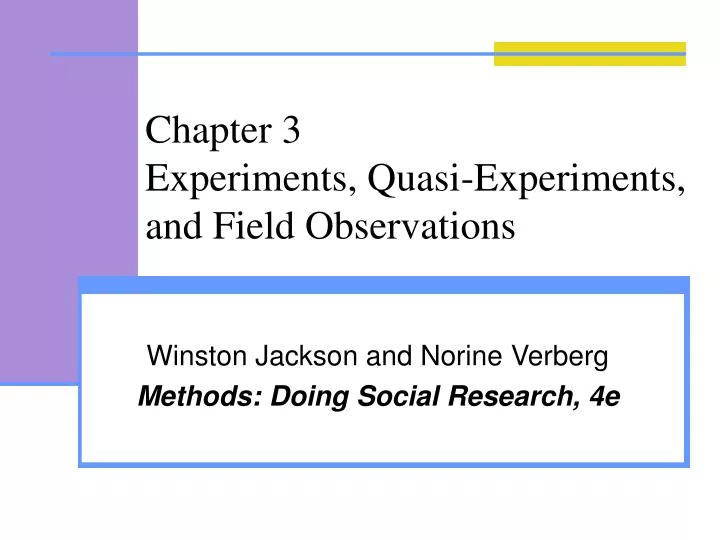 chapter 3 experiments quasi experiments and field observations
